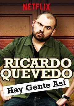 Ricardo Quevedo: Hay gente así - Movie