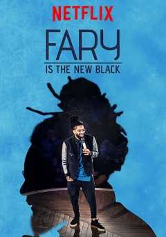Fary Is the New Black - netflix