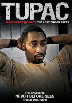Tupac: Uncensored and Uncut: The Lost Prison Tapes