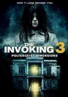 The Invoking 3: Poltergeist Dimensions - Movie
