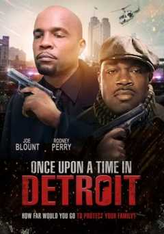 Once Upon a Time in Detroit - Movie