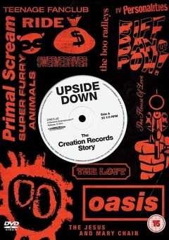 Upside Down: The Creation Records Story - Movie