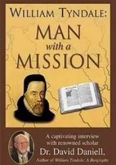 William Tyndale: Man with a Mission - amazon prime