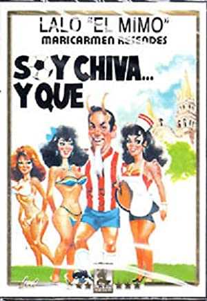 Soy Chiva Y Que - Movie