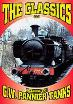 The Classics - Including the G.W. Pannier Tanks - Movie