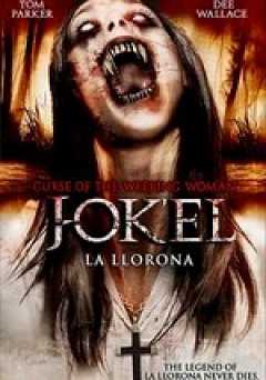 J-okel: La Llorona: Curse of the Weeping Woman - Movie