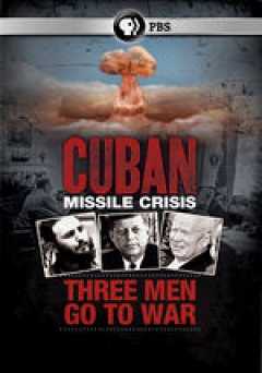 Cuban Missile Crisis: Three Men Go to War - amazon prime