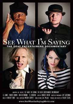 See What Im Saying: The Deaf Entertainers Documentary - Movie