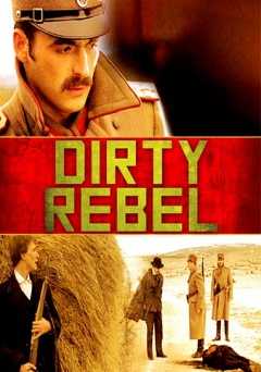 Dirty Rebel - Movie