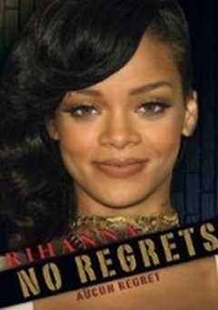 Rihanna: No Regrets - amazon prime