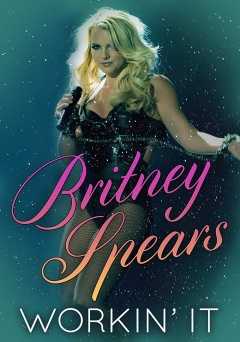 Britney Spears: Workin It - Movie