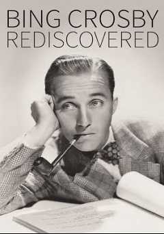 Bing Crosby: Rediscovered - Movie