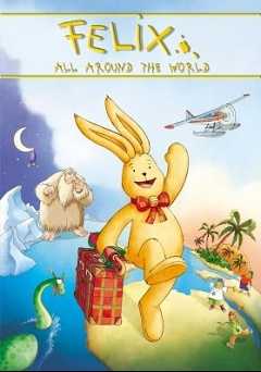 Felix All Around the World: An Animated Classic - amazon prime