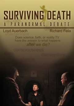 Surviving Death: A Paranormal Debate - amazon prime