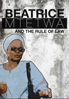 Beatrice Mtetwa and the Rule of Law - Movie