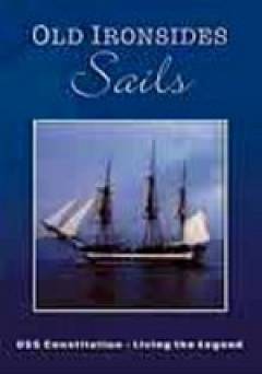 USS Constitution: Living the Legend: Old Ironsides Sails - Amazon Prime