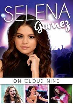 Selena Gomez: On Cloud 9 - Movie