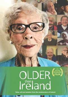 Older Than Ireland - Movie