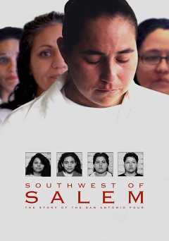 Southwest of Salem: The Story of the San Antonio Four - amazon prime