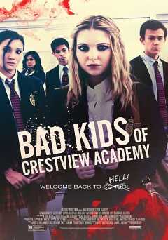 Bad Kids of Crestview Academy - Movie