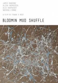 Bloomin Mud Shuffle - Movie