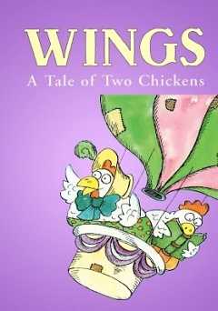 Wings: A Tale of Two Chickens - Movie