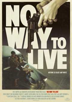 No Way To Live - Movie