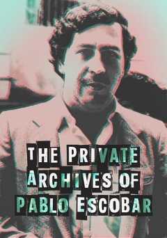 The Private Archives of Pablo Escobar - amazon prime
