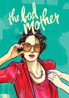 The Bad Mother - amazon prime