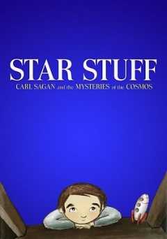 Star Stuff: Carl Sagan and the Mysteries of the Cosmos - Movie