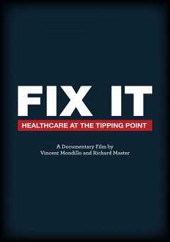 Fix It: Healthcare at the Tipping Point - amazon prime