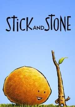 Stick and Stone - Movie