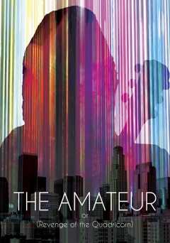 The Amateur: Or - Movie