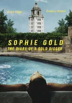 Sophie Gold, the Diary of a Gold Digger - Movie