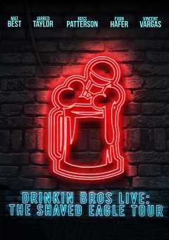 Drinkin Bros Live: The Shaved Eagle Tour - Movie