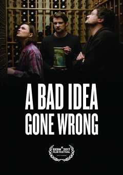 A Bad Idea Gone Wrong - amazon prime