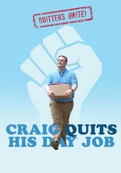 Craig Quits His Day Job