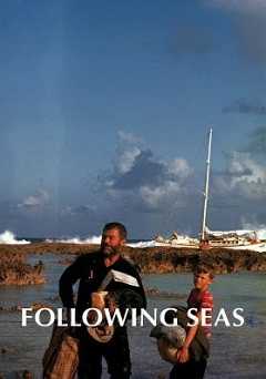 Following Seas - Movie