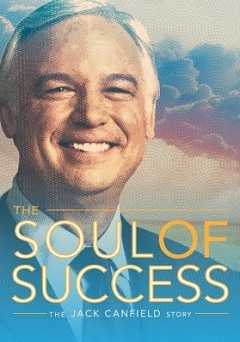 The Soul of Success: The Jack Canfield Story - amazon prime