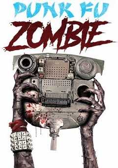 Punk Fu Zombie - Movie