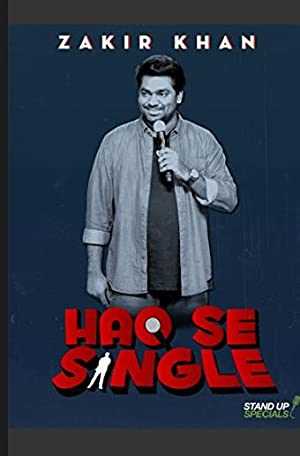 Zakir Khan: Haq Se Single - Movie