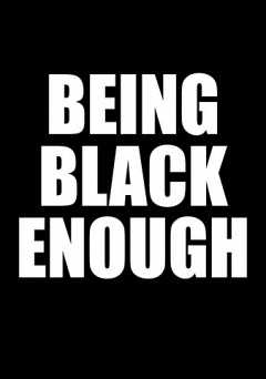 Being Black Enough - amazon prime