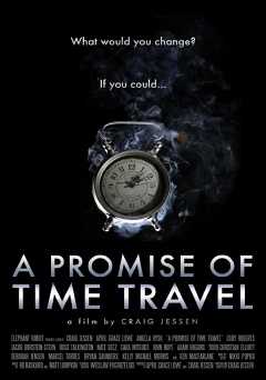 A Promise of Time Travel - Movie
