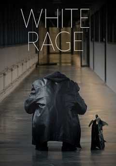 White Rage - Movie