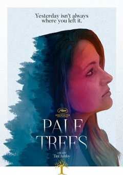 Pale Trees - Movie