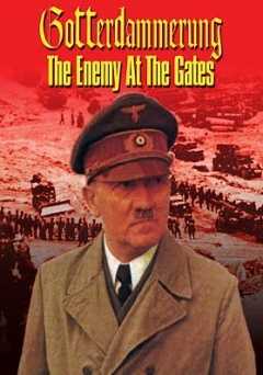 Goettedaemmerung: The Enemy At The Gates - amazon prime