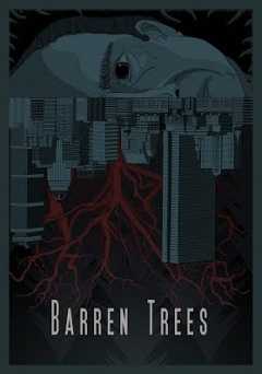 Barren Trees - Movie