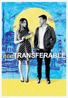 Non-Transferable - Movie