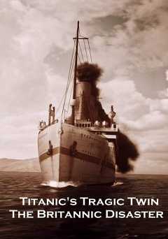 Titanics Tragic Twin: The Britannic Disaster - amazon prime