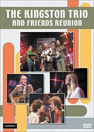 Kingston Trio And Friends Reunion - Movie